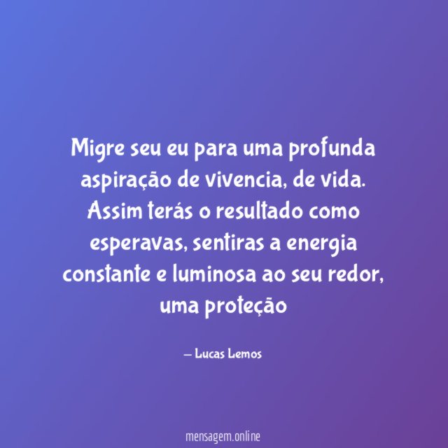 Migre seu eu para uma profunda aspiração de vivencia