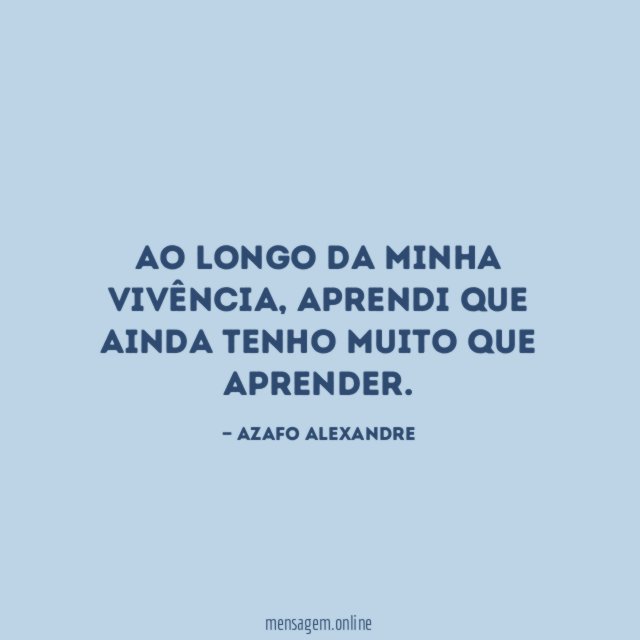 Ao longo da minha vivência