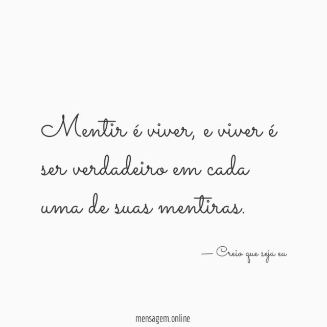 Mentir é viver
