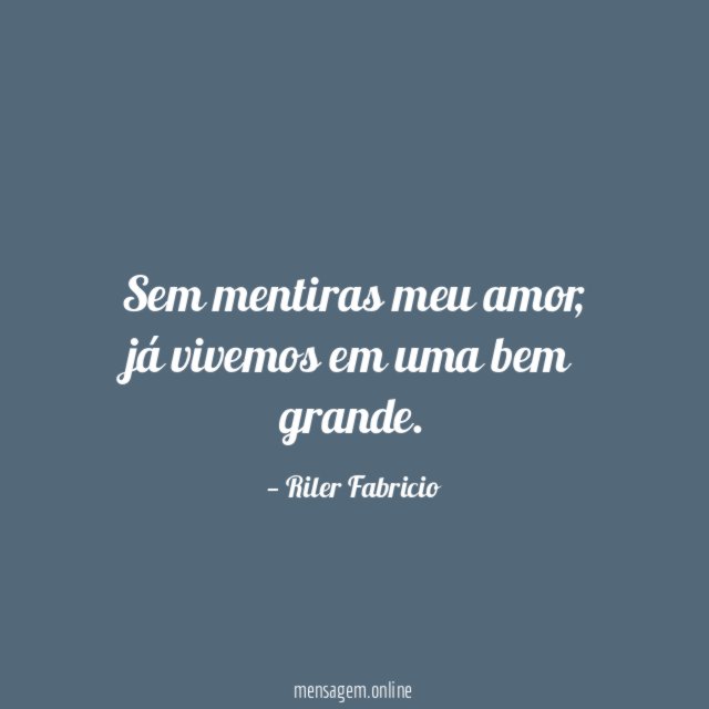 Sem mentiras meu amor