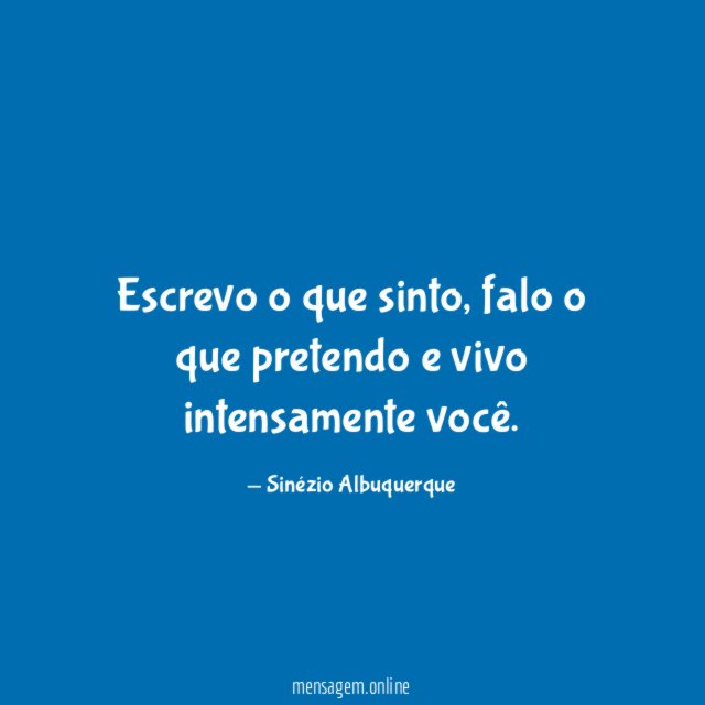 Escrevo o que sinto