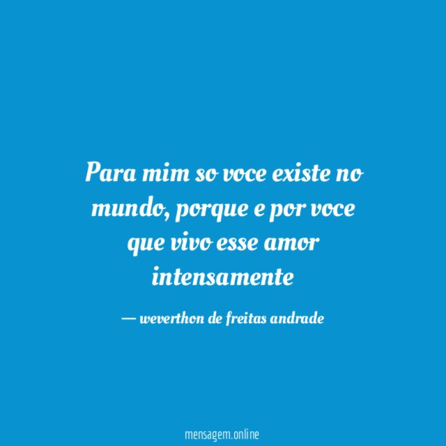 para mim so voce existe no mundo