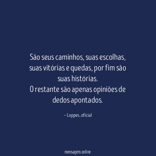 São seus caminhos