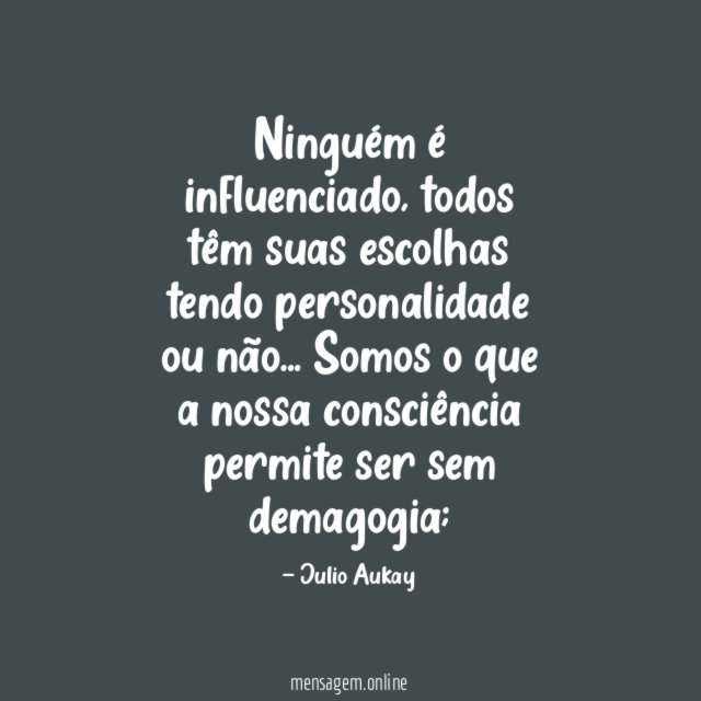 Ninguém é influenciado