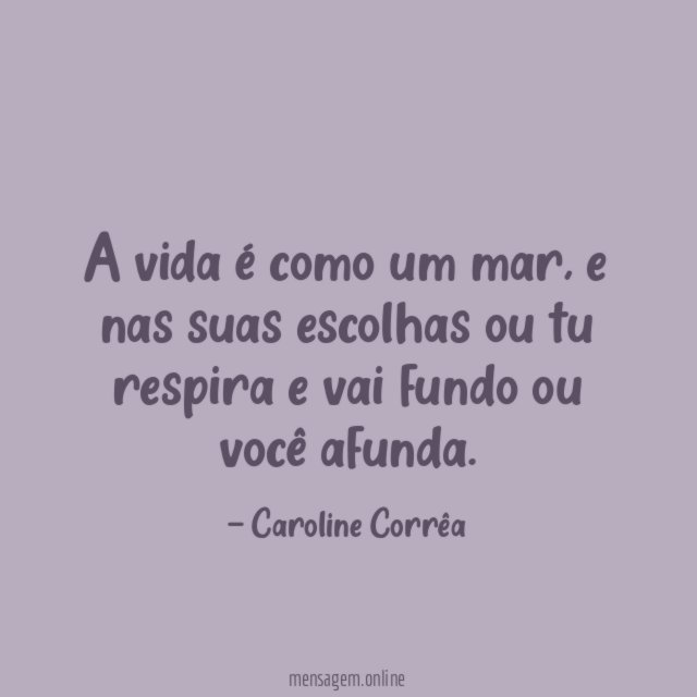 A vida é como um mar