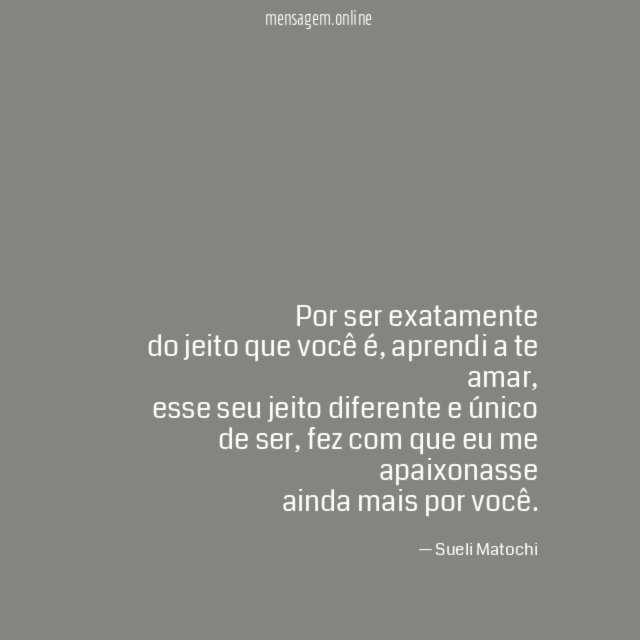 Por ser exatamente do jeito que você é