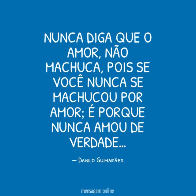 Nunca diga que o amor