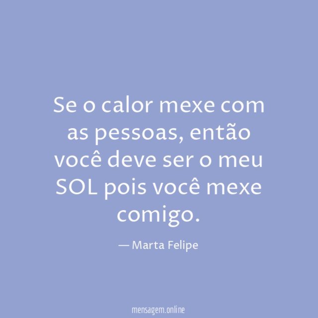 Se o calor mexe com as pessoas