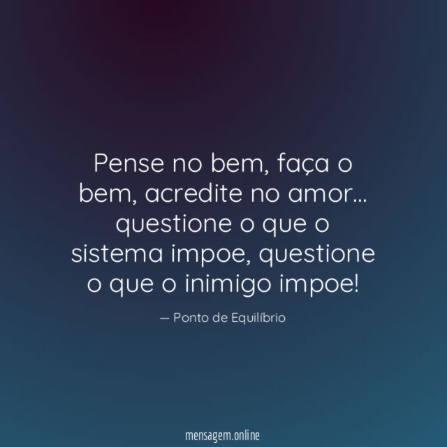 Pense no bem