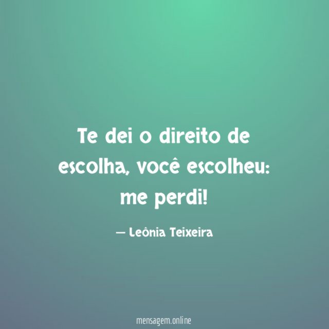 Te dei o direito de escolha