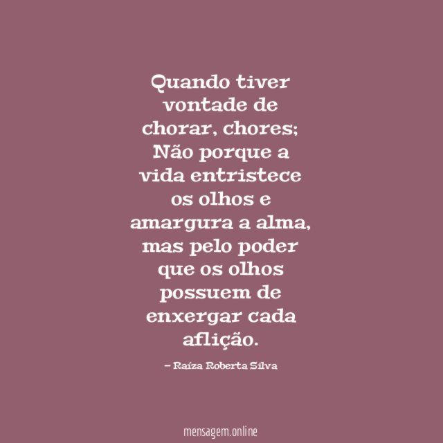 Quando tiver vontade de chorar