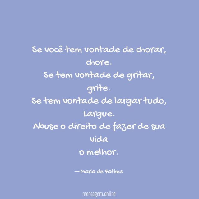 Se você tem vontade de chorar