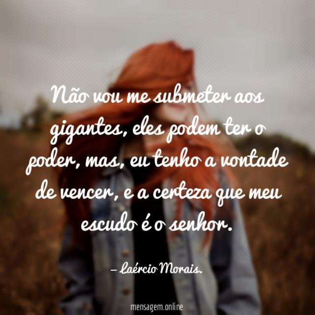 Não vou me submeter aos gigantes
