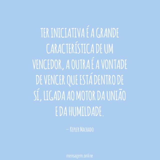 Ter iniciativa é a grande característica de um vencedor