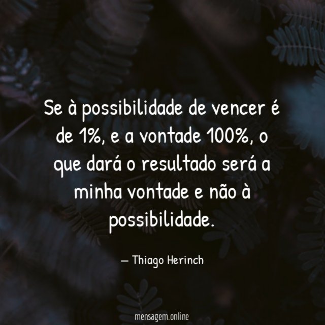 Se à possibilidade de vencer é de 1%