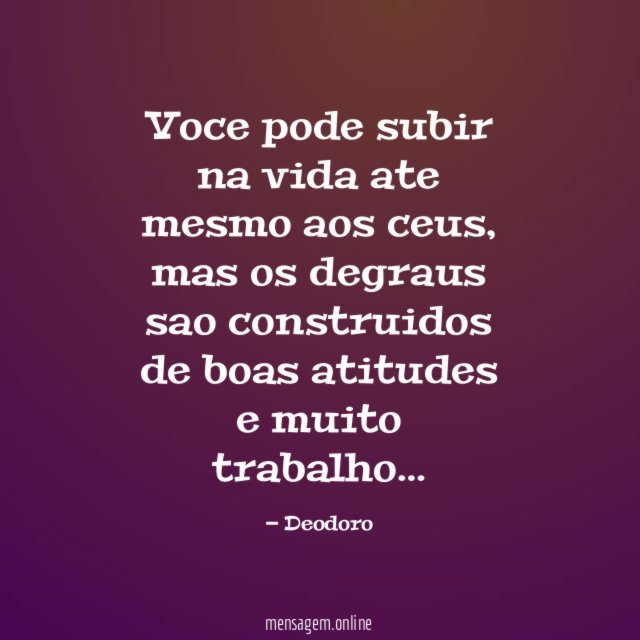 Voce pode subir na vida ate mesmo aos ceus