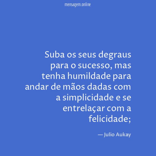 Suba os seus degraus para o sucesso