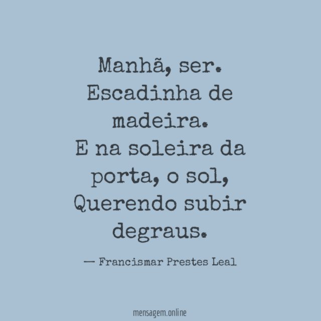 Manhã, ser.