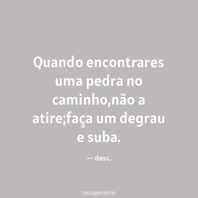 Quando encontrares uma pedra no caminho