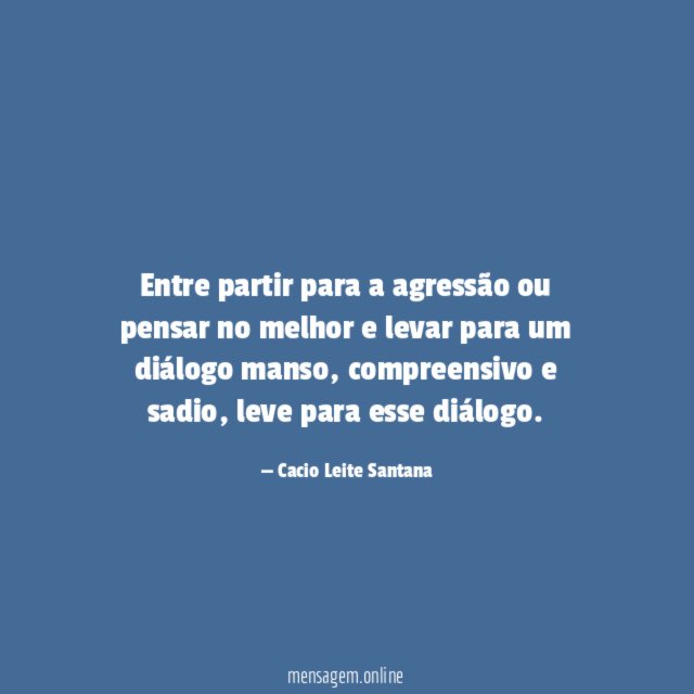 Entre partir para a agressão ou pensar no