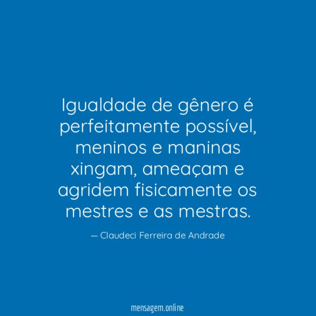 Igualdade de gênero é perfeitamente possível