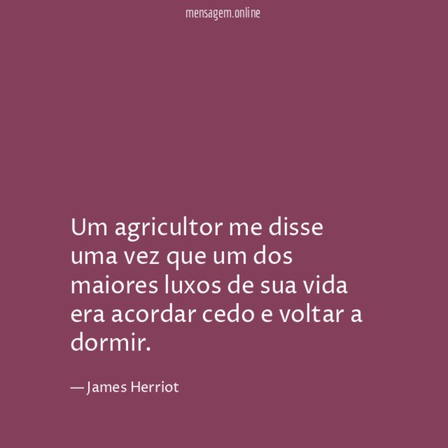 Um agricultor me disse uma vez que um
