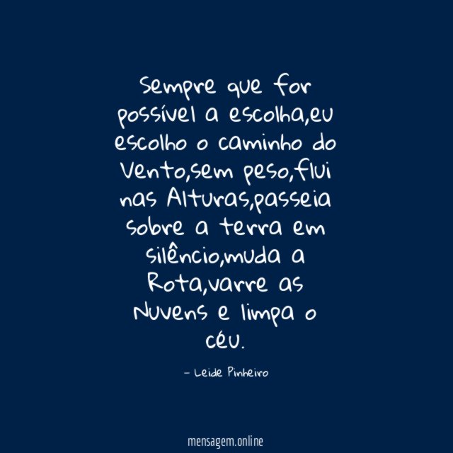 Sempre que for possível a escolha