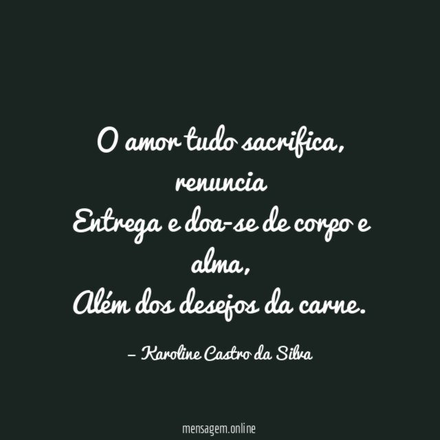 O amor tudo sacrifica
