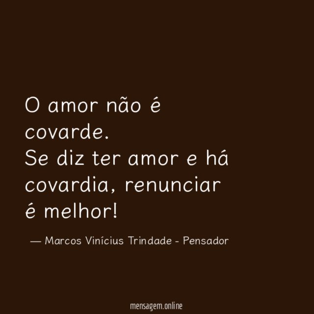 O amor não é covarde