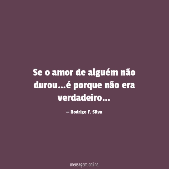 Se o amor de alguém não durou