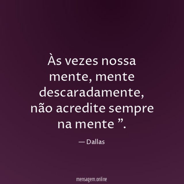 Às vezes nossa mente