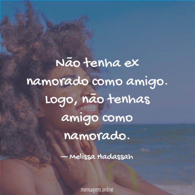 Não tenha ex namorado como amigo