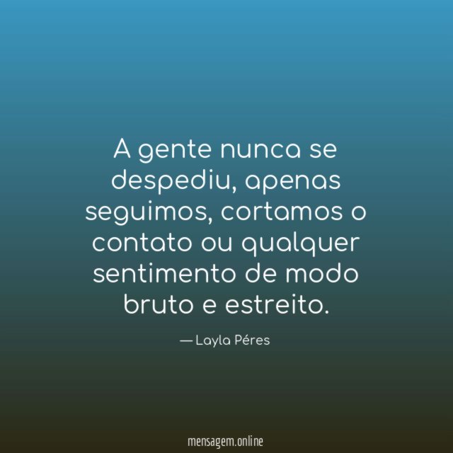 A gente nunca se despediu