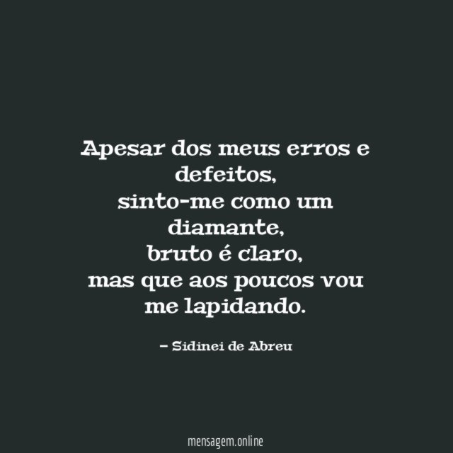Apesar dos meus erros e defeitos