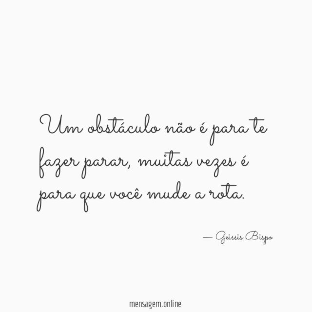 Um obstáculo não é para te fazer parar