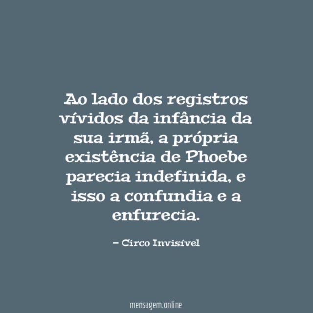 Ao lado dos registros vívidos da infância da sua irmã