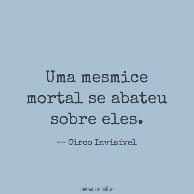 Uma mesmice mortal se abateu sobre eles