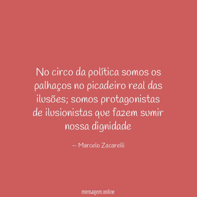 No circo da política somos os palhaços no
