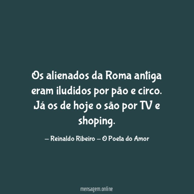 Os alienados da Roma antiga eram iludidos por pão e circo