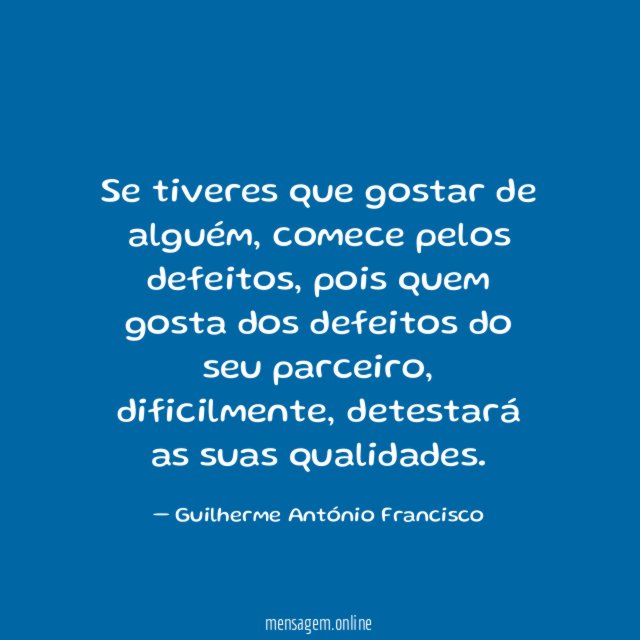 Se tiveres que gostar de alguém