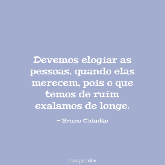 Devemos elogiar as pessoas