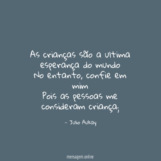 As crianças são a ultima esperança do mundo No