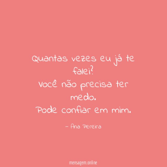 Quantas vezes eu já te falei