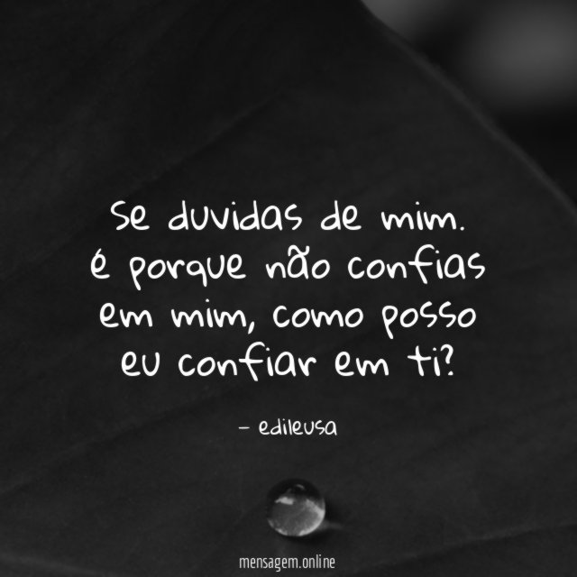 Se duvidas de mim