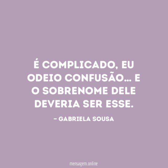 É complicado