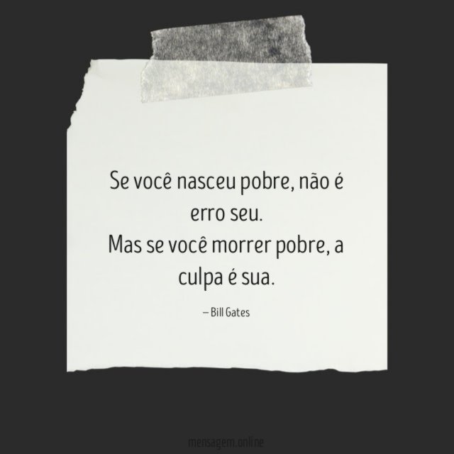 Se você nasceu pobre