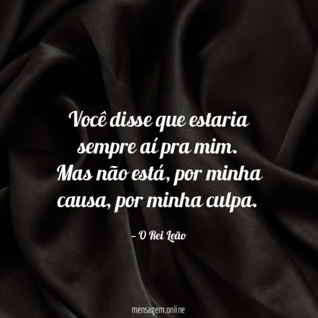 Você disse que estaria sempre aí pra mim