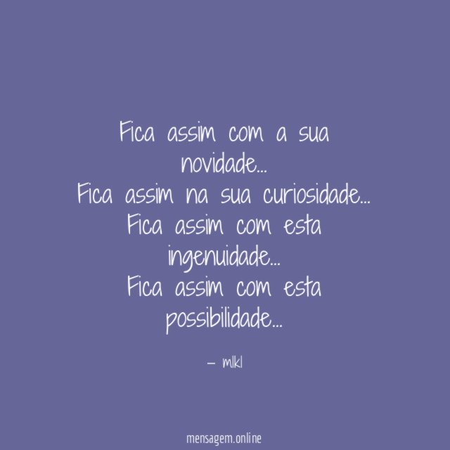 Fica assim com a sua novidade