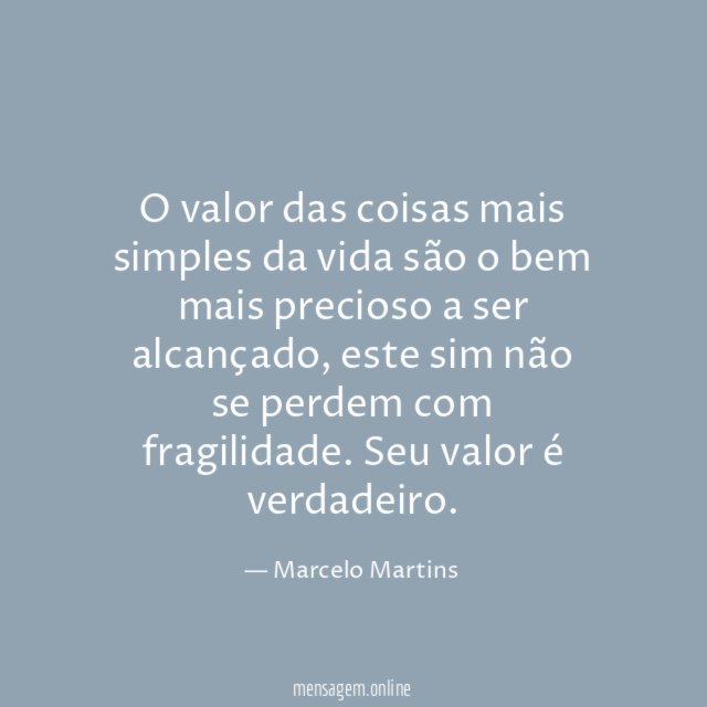 O valor das coisas mais simples da vida