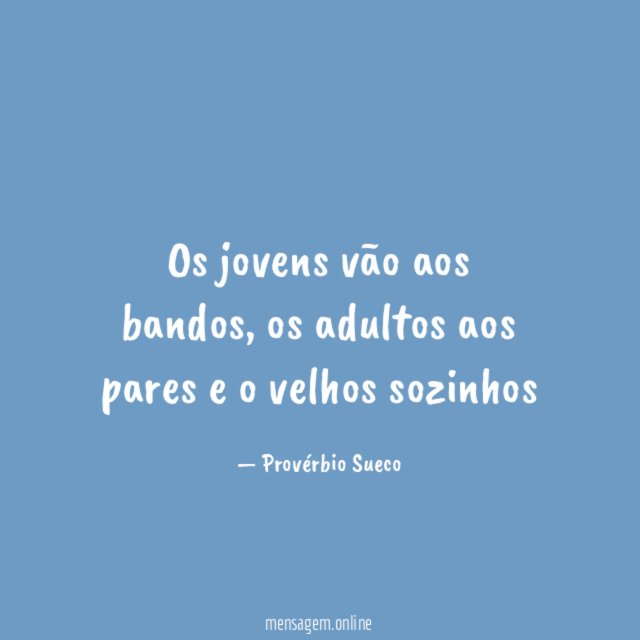 Os jovens vão aos bandos